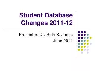 Student Database Changes 2011-12