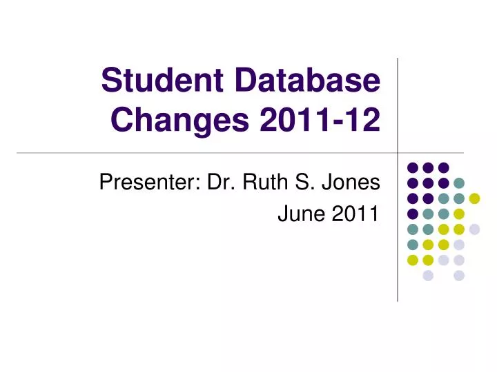 student database changes 2011 12