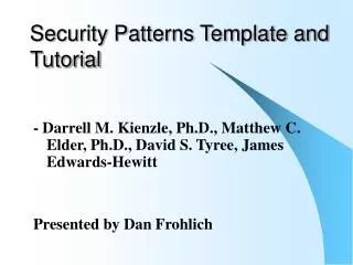 Security Patterns Template and Tutorial