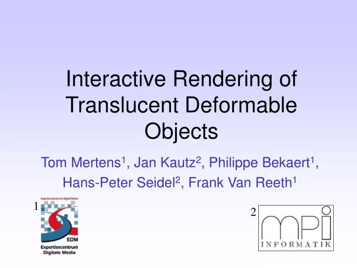 interactive rendering of translucent deformable objects