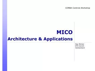 MICO Architecture &amp; Applications