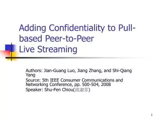 Adding Confidentiality to Pull-based Peer-to-Peer Live Streaming
