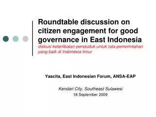 Yascita, East Indonesia n Forum, ANSA-EAP Kendari City, Southeast Sulawesi 18 September 2009