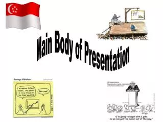 Main Body of Presentation