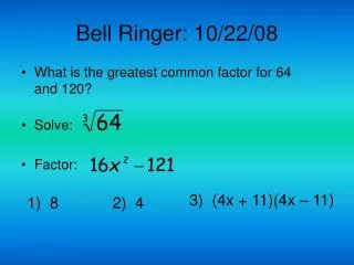 Bell Ringer: 10/22/08