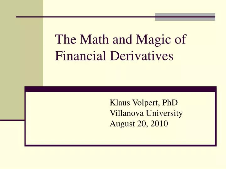 the math and magic of financial derivatives