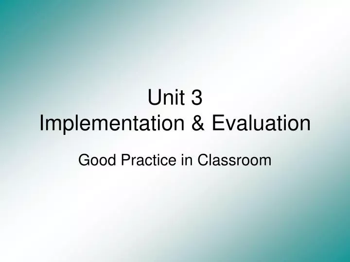 unit 3 implementation evaluation
