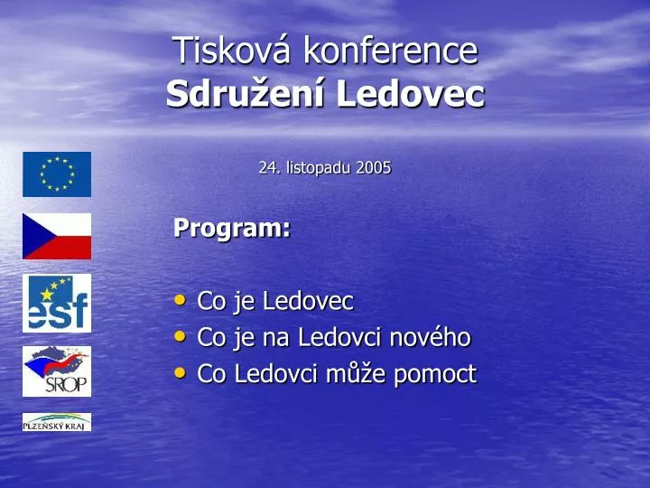 tiskov konference sdru en ledovec 24 listopadu 2005