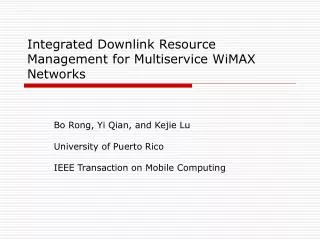 Integrated Downlink Resource Management for Multiservice WiMAX Networks