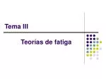 Tema III Teorías de fatiga - slide 1