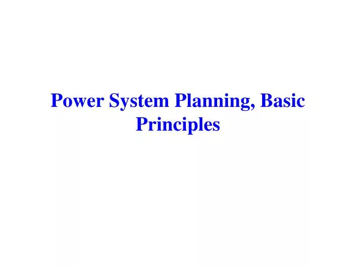 power system planning basic principles