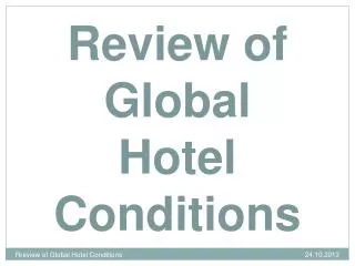 Review of Global Hotel Conditions