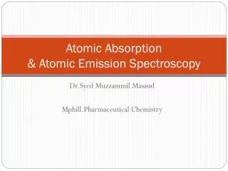 Atomic Absorption &amp; Atomic Emission Spectroscopy