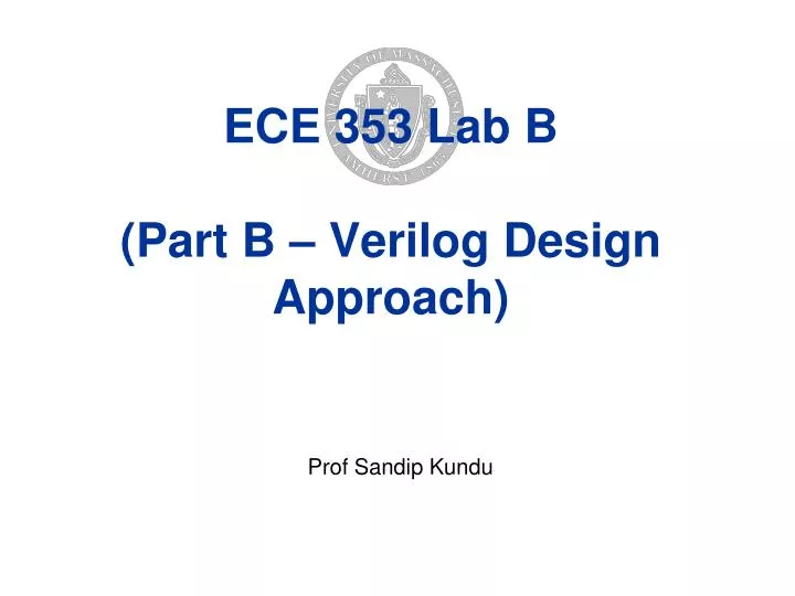 ece 353 lab b part b verilog design approach