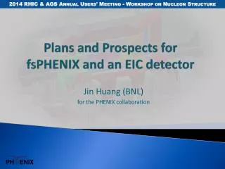 Plans and Prospects for fsPHENIX and an EIC detector
