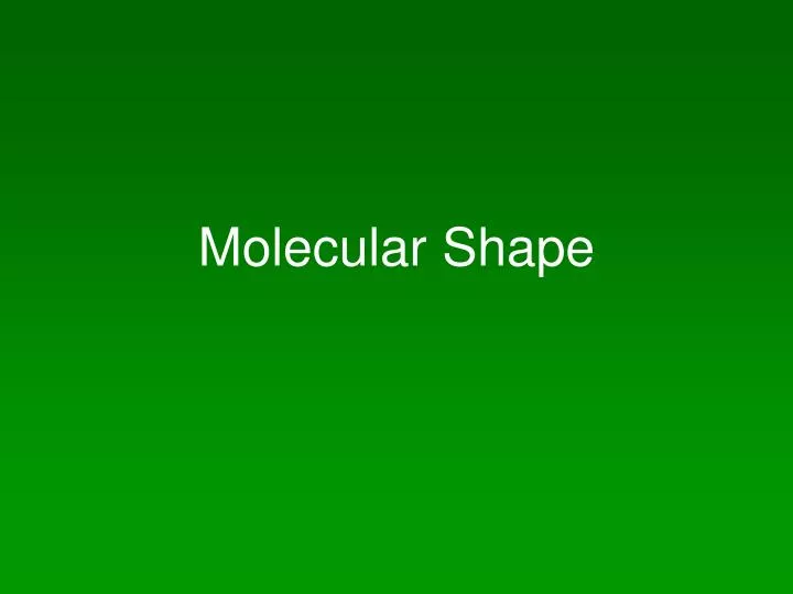 molecular shape