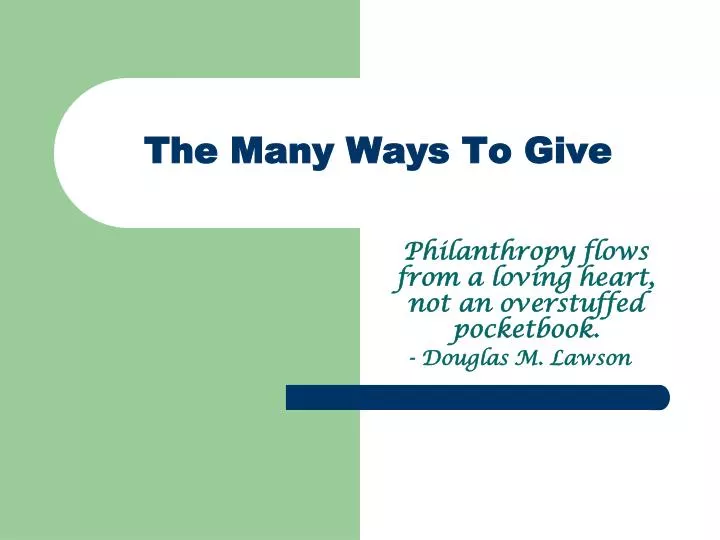 the many ways to give