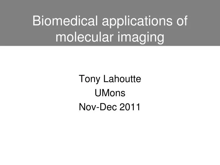 biomedical applications of molecular imaging