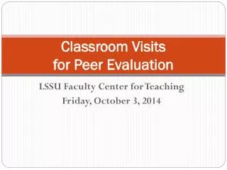 Classroom Visits for Peer Evaluation