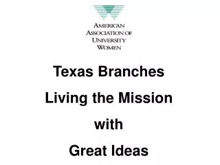Texas Branches Living the Mission with Great Ideas
