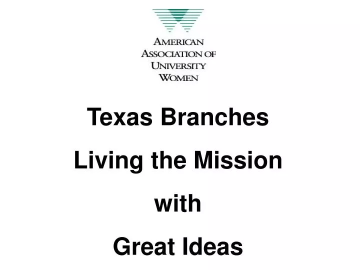 texas branches living the mission with great ideas