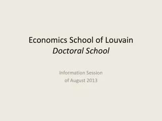 Economics School of Louvain Doctoral School
