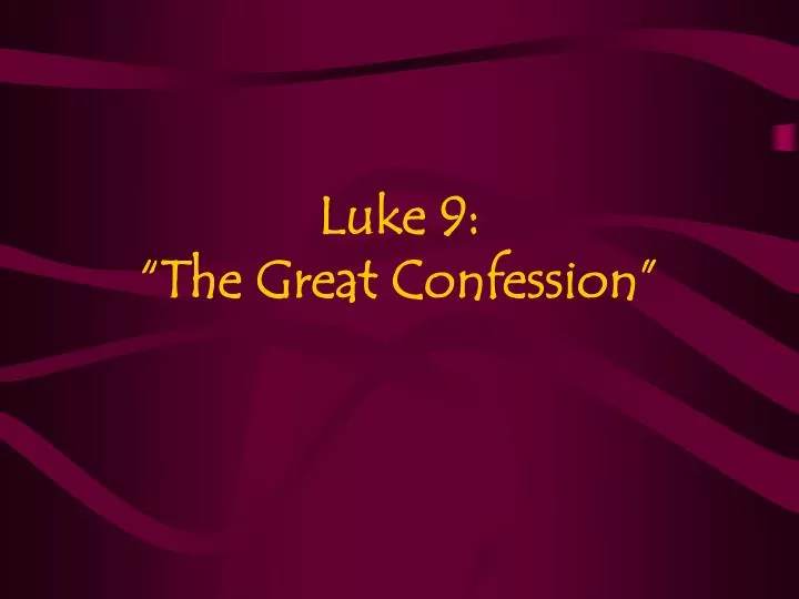 luke 9 the great confession