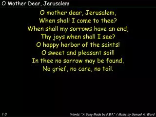 O Mother Dear, Jerusalem