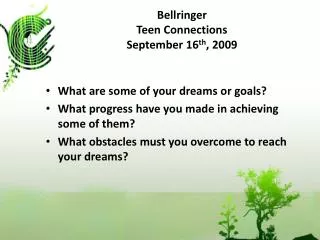 Bellringer Teen Connections September 16 th , 2009