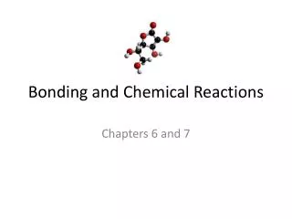 Bonding and Chemical Reactions