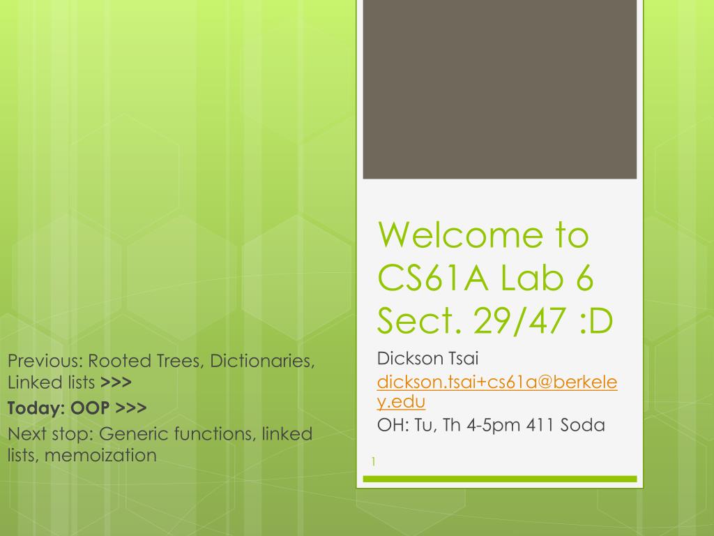 Cs61a Worksheet.pdf PPT - Welcome to CS61A Lab 6 Sect. 29 /47 :D PowerPoint Presentation ...