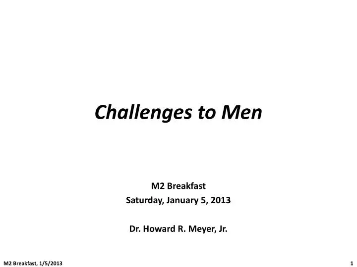 challenges to men