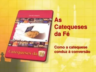 as catequeses da f