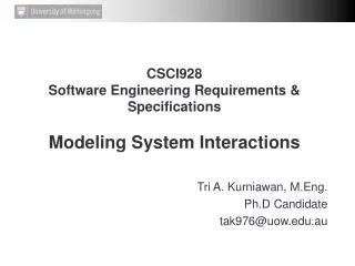 CSCI928 Software Engineering Requirements & Specifications Modeling System Interactions