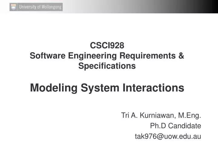 csci928 software engineering requirements specifications modeling system interactions