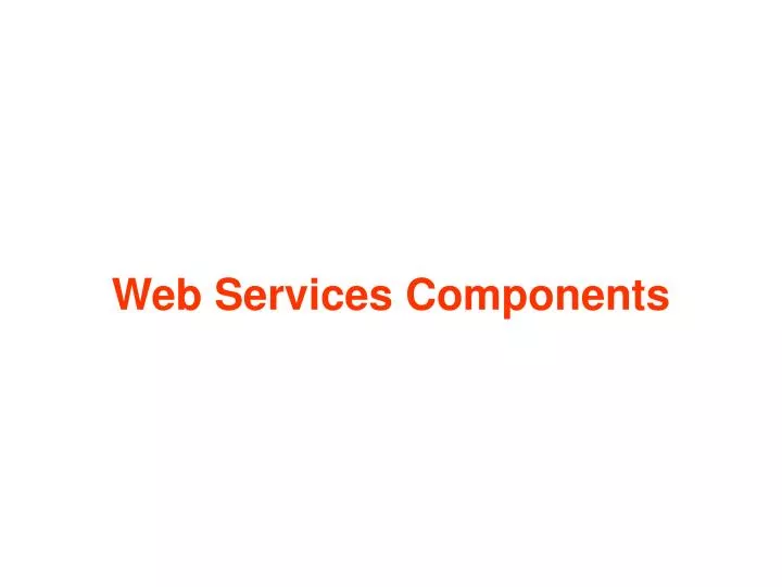 web services components