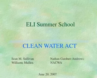 ELI Summer School CLEAN WATER ACT