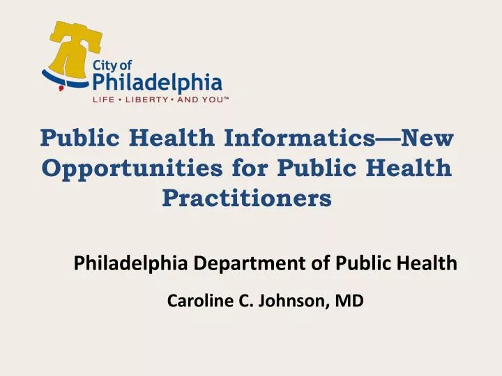 public health informatics new opportunities for public health practitioners