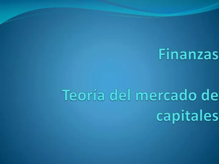 finanzas teor a del mercado de capitales