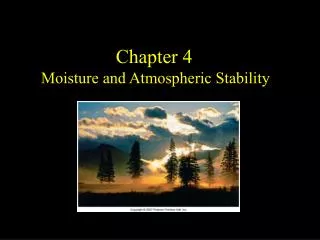 Chapter 4 Moisture and Atmospheric Stability