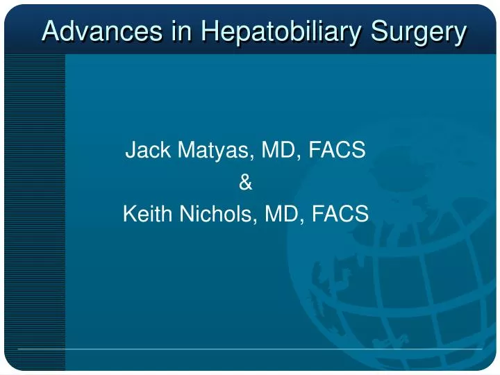 advances in hepatobiliary surgery