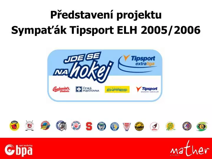 p edstaven projektu sympa k tipsport elh 2005 2006