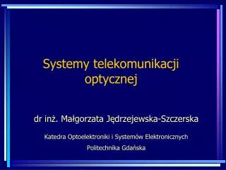 systemy telekomunikacji optycznej