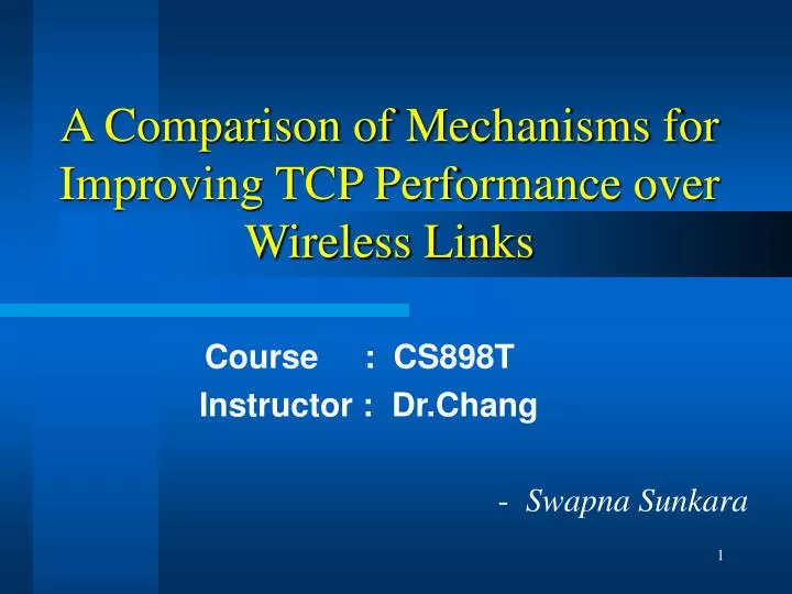 a comparison of mechanisms for improving tcp performance over wireless links