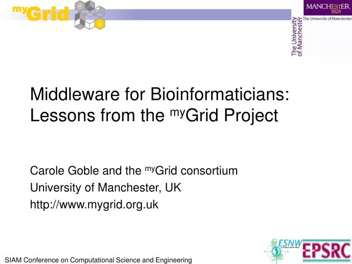 middleware for bioinformaticians lessons from the my grid project