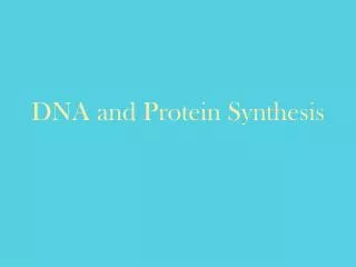 DNA and Protein Synthesis