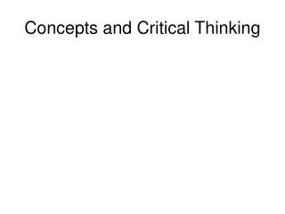 Concepts and Critical Thinking