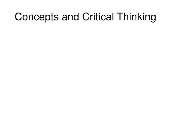 concepts and critical thinking