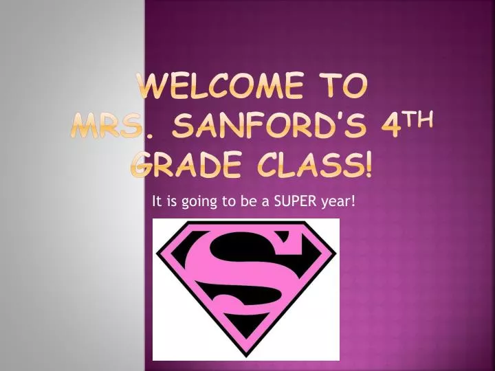 welcome to mrs sanford s 4 th grade class