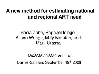 A new method for estimating national and regional ART need